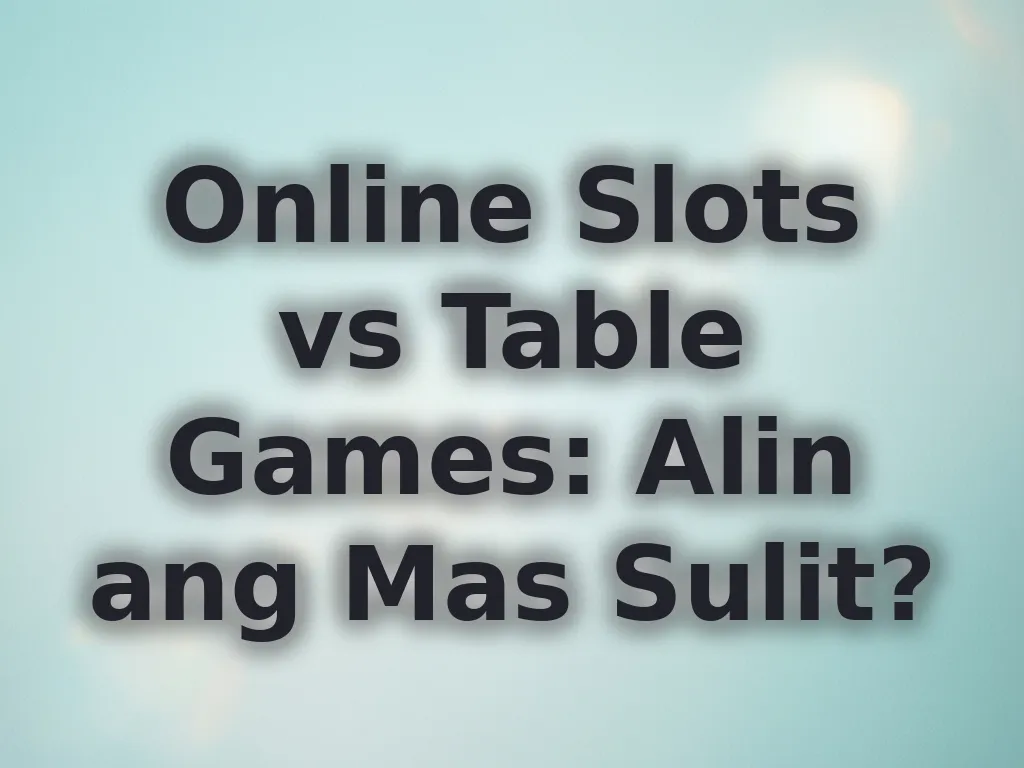 Slots vs Table Games comparison